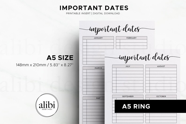 May include: A5 size printable insert with the text "IMPORTANT DATES" in a handwritten style. The insert includes sections for each month, with space to write in dates. The dimensions are 5.83" x 8.27".