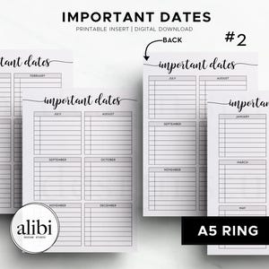 May include: Printable insert with the text "IMPORTANT DATES" in a handwritten font. The insert is divided into monthly sections with space for notes. The design includes the text "PRINTABLE INSERT | DIGITAL DOWNLOAD" and the text "A5 RING".