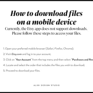 May include: An instructional graphic with black text on a white background titled How to download files on a mobile device. It explains that the Etsy app does not support downloads and provides five numbered steps to access files via a mobile browser.