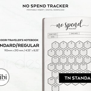 May include: Printable no-spend tracker for a Midori Traveler's Notebook. The tracker is designed for a standard size notebook, measuring 4.33 inches by 8.25 inches. The tracker features a honeycomb design with numbered cells for each day of the month.