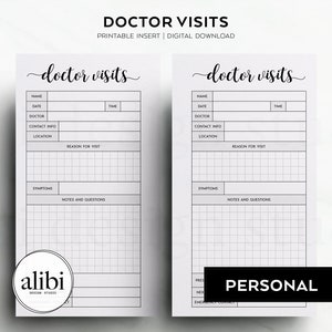 May include: Printable doctor visit log with sections for name, date, doctor, contact information, location, reason for visit, symptoms, and notes and questions. The text "doctor visits" is written in cursive at the top of the page.