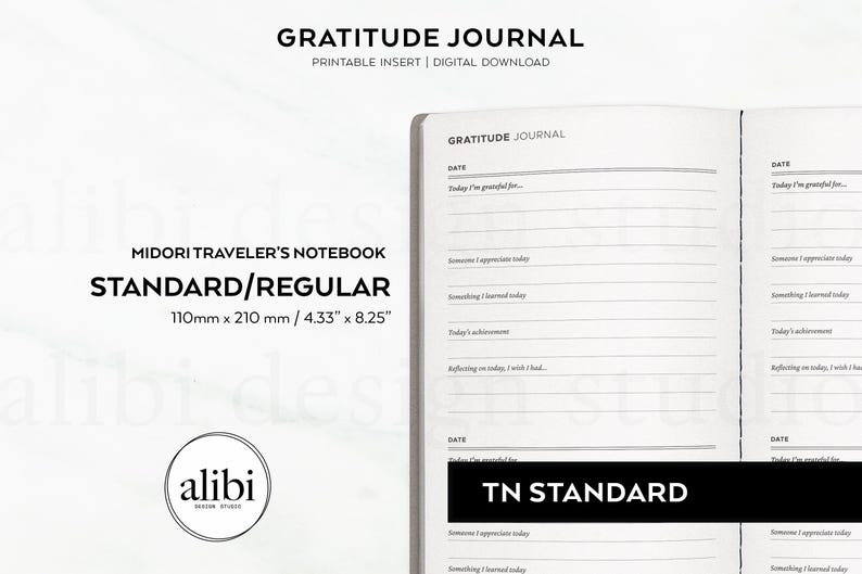 May include: A printable gratitude journal insert for the Midori Traveler's Notebook in standard size, measuring 110mm by 210mm. The journal features a simple design with lines for writing and the text "Gratitude Journal" and "TN Standard".