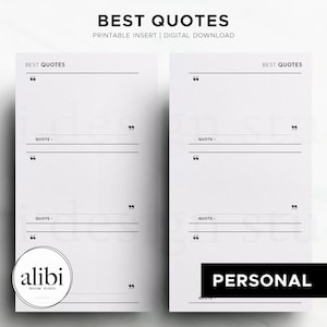 May include: A white printable planner insert with the heading BEST QUOTES and the subtext PRINTABLE INSERT | DIGITAL DOWNLOAD. The layout features multiple sections with quotation marks and lines for writing quotes, labeled with the word QUOTE.