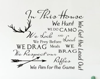 In This House We Hunt We Do Camo We Lock and Load Vinyl Wall Decal. Family Rules Decal. Family Stickers. Living Room Decor. Apartment Art