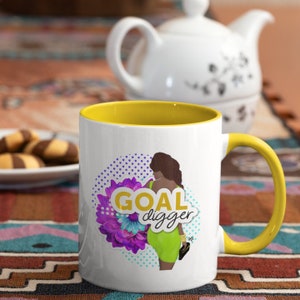 Goal Digger Mug: Black Girl Magic Ceramic Coffee Cup (11oz)