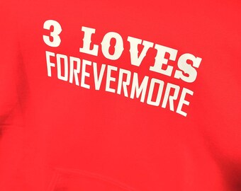 Red Christian Hoodie: '3 Loves Forevermore' Faith-Based Apparel