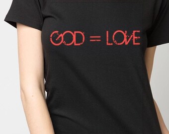 God is Love T-Shirt: Christian Faith Based Tee