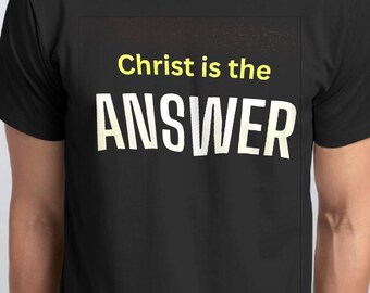 Christian Tee| Christ is the Answer| Soft Cotton Unisex Shirt | short sleeve 100 % cotton top.