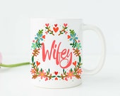 Wifey Mug Wifey Cup Wifey Gift Wife Gift Wife Birthday Gift Wife Coffee Mug Anniversary Gift for Wife Bride Gift from Groom Bride Mug v11
