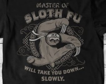 Sloth Fu Funny Meme Ringspun T-Shirt Adult Sizes For Mens and Womens