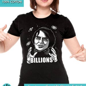 New Carl Sagan Science Astronomy Cosmos Billions Funny Meme Parody T-Shirt Mens and Ladies Womens T-Shirt Unisex Adult Sizes image 2