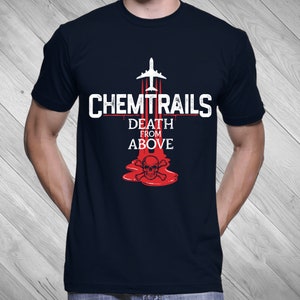 Chemtrails Shirt, Conspiracy Theory Shirt, illuminati Shirt, Activism Protest Shirt, Mens and Ladies Womens T-Shirt Unisex Adult Sizes Navy Blue