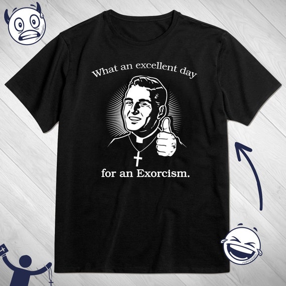 Excellent Exorcist Graphic T-Shirt, Horror Fan Shirt, Gothic Shirt, Men's Top, Guy Tank Top, Men V-Neck, Funny Halloween Tee, Atheist Gifts