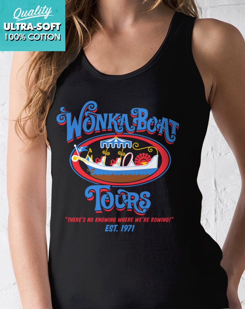 New Chocolate Factory Boat Tours Ladies Tank Top Movie Logo T-Shirt Funny Retro Movie Adult Women Tanks Shirt Sizes image 1