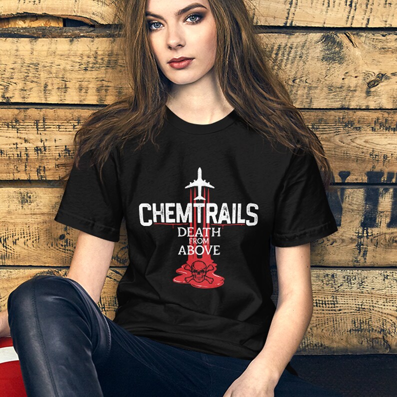 Chemtrails Shirt, Conspiracy Theory Shirt, illuminati Shirt, Activism Protest Shirt, Mens and Ladies Womens T-Shirt Unisex Adult Sizes image 2