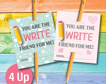 You are the write friend for me! INSTANT DOWNLOAD printable Valentines Day card, Valentine's pencil favor, classmate, No software needed