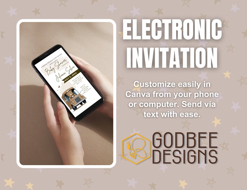 May include: A smartphone displays an electronic baby shower invitation. The invitation features a brown truck with a teddy bear, the name Jafara Sifra, and the date May 5, 2024. Text on the image reads "Electronic Invitation" and "Customize easily in Canva."