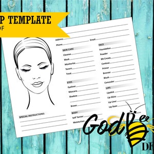 May include: A printable makeup template with a line drawing of a woman's face. The template includes sections for skin care, face, eyes, lips, and body. The text "MAKE-UP TEMPLATE 8.5 X 11, PDF" is at the top of the page.