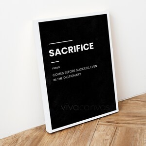 Sacrifice Definition - Motivational canvas  - Sacrifice Art - Sacrifice Canvas - work art - work canvas