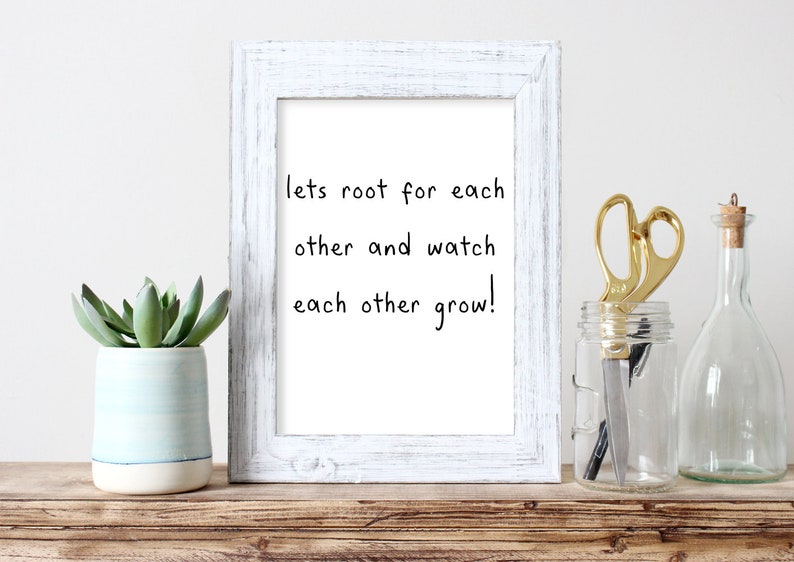 root for each other watch each other grow quote printable art etsy