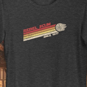 Rebel Scum Since 1977 Star Wars shirt