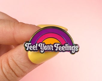 Feel Your Feelings Pin | Mental Health Matters Pin |  Self Love Gifts | Pins with Sayings | Self Care Enamel Pin