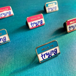 Hello, I'm Trying Pin Self Love Mental Health Enamel Pin Self Care Accessories Pins with Sayings Name Tag Enamel Pin Doing My Best image 4