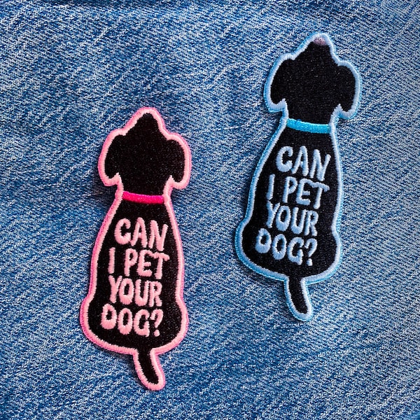 Can I Pet Your Dog Embroidered Patch | Dog Accessories | Dog Gift Ideas | Iron On Patch | Dog Lover Gifts