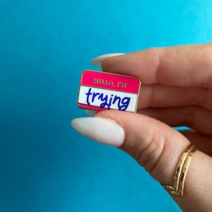 Hello, I'm Trying Pin Self Love Mental Health Enamel Pin Self Care Accessories Pins with Sayings Name Tag Enamel Pin Doing My Best image 7