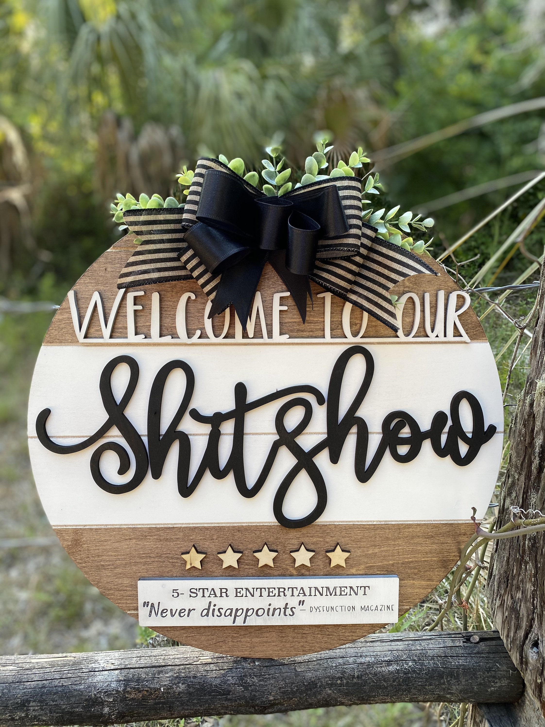 3D Sign- Welcome to the Shitshow Hope You Brought Alcohol | Door