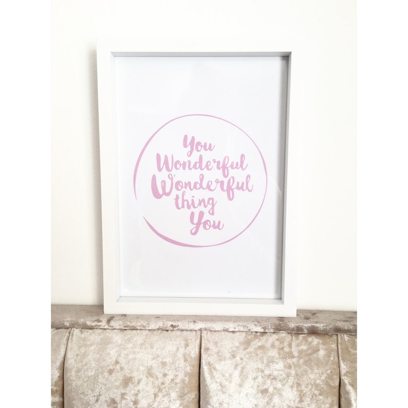 Available in ANY colour print You wonderful just specify in the notes when ordering. wonderful thing you