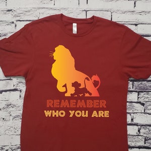 Remember Who You Are Shirt Lion King Quote Shirt Simba - Etsy