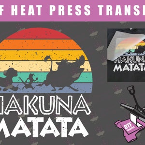 Lion King Hakuna Matata Sunset Vintage Ready To Press DTF Heat Transfer DIY Iron On HTV Heat Press Decal svg png vector