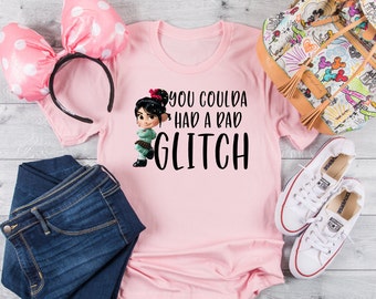 You Coulda Had A Bad Glitch Vanellope Von Schweetz Disney Shirt, Wreck It Ralph Tee Shirt, VonSchweetz, Could Have Had A Bad T-Shirt