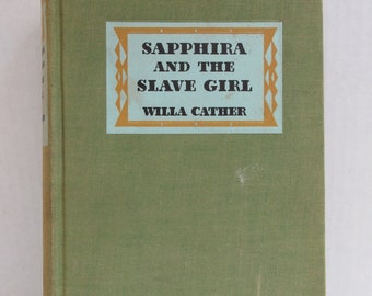 1940 First Ed. Sapphira and the Slave Girl