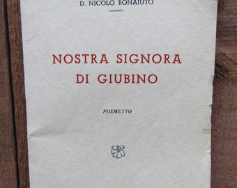 Rare 1955 Vintage Nostra Signora di Giubino Poemetto Sicily Catholic Our Lady of Giubino Poems Book by D. Nicolo Bonaiuto