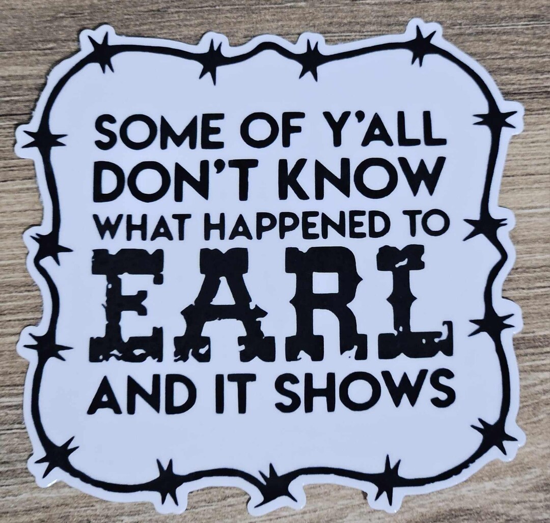 What Happened to Earl Sticker - Etsy