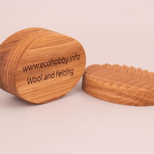 Choice for Wet felting tools, oak wood, oval.