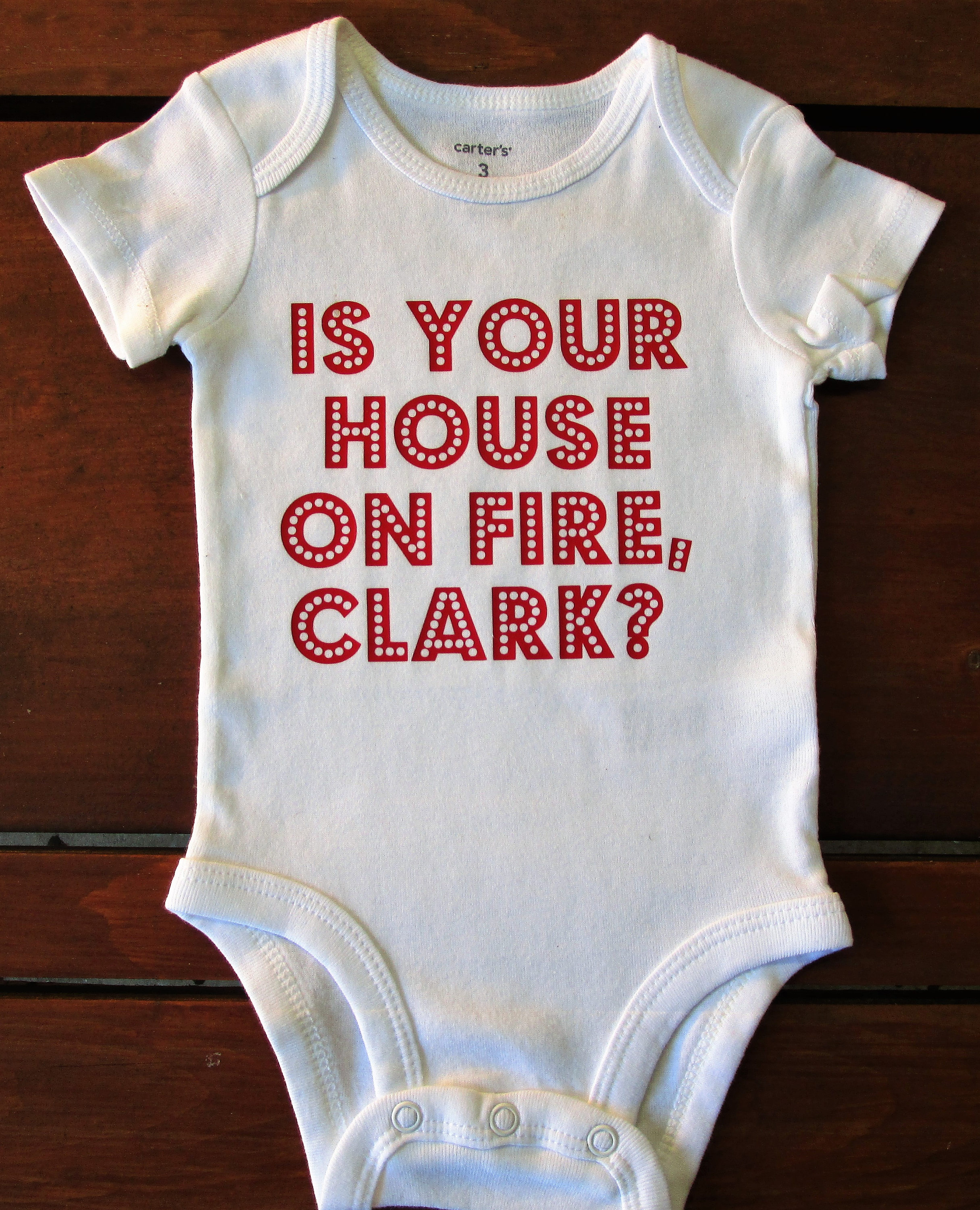 Is Your House on Fire Clark Christmas Vacation Baby Onesie, Christmas