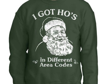 Santa Got Ho's In Different Area Codes Ugly Christmas Sweater Gildan 50/50 Fleece