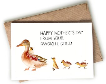 Funny Mother's Day Card - From Only Child or Siblings. Favorite Child Humorous Mother's Day Card.