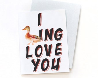 I Ducking Love You - Funny Greeting Card - Humorous Valentine's or Galentine's Day Card - Punny Love Card For Partners and Friends