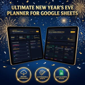 May include: Two tablets display a digital New Year's Eve planner for Google Sheets against a dark blue background with gold and silver fireworks. The screens show party expense trackers and resolution portals. Three gold circular icons indicate features.