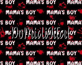 May include: A black background with red splatter paint and the words "Mama's Boy" repeated in white text. The words "Official Mama's Boy" are written in white cursive text in the centre of the image.