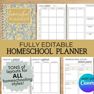 May include: A printable homeschool planner with a floral design on the cover. The planner includes weekly plans, year-at-a-glance pages, and homeschool co-op lesson plans. The text "FULLY EDITABLE HOMESCHOOL PLANNER" is displayed in a banner across the middle of the image. The text "TONS of layouts for ALL homeschooling styles!" is displayed in a starburst shape in the lower left corner of the image. The text "edit on Canva" is displayed in a circle in the lower right corner of the image.