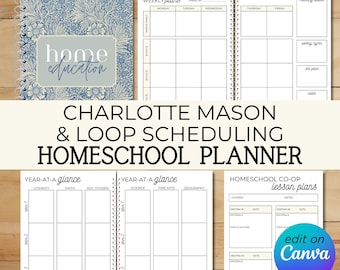 100% EDITABLE Ultimate Homeschool Planner - Charlotte Mason + Loop Scheduling + Multiple Children + Family Unit Study Planning