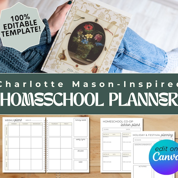 Charlotte Mason Inspired Homeschool Planner - FULLY EDITABLE Homeschooling Planner Template