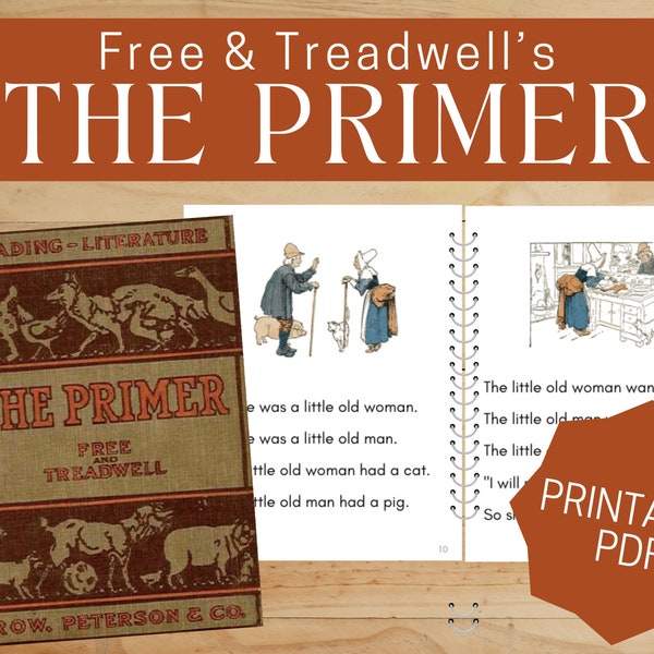 Free and Treadwell Primer - PRINTABLE PDF - Original Text and Illustrations!