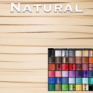 May include: Close-up of natural-colored leather strips, with the word "NATURAL" at the top. A color chart displays various leather colors and lacing widths, including black, white, and saddle tan. The chart is labeled "DANECRAFT DESIGNS PACKER LEATHER."