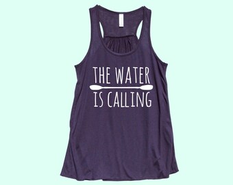 The Water Is Calling - Fit or Flowy Women's TANK - Youth Girl Flowy Top